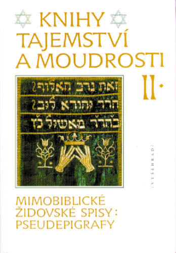 Knihy tajemství a moudrosti II - Mimobiblické židovské spisy - Kliknutím na obrázek zavřete